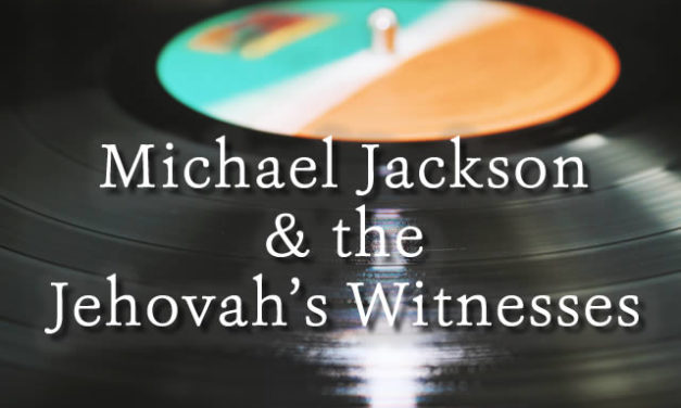 Michael Jackson and Jehovah’s Witnesses