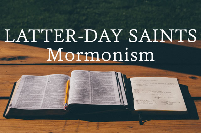 Questions about Latter-day Saints / Mormonism