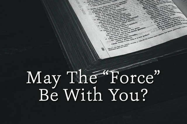 May The “Force” Be With You?