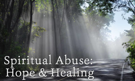 Spiritual Abuse: Hope and Healing