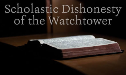 Scholastic Dishonesty of the Watchtower