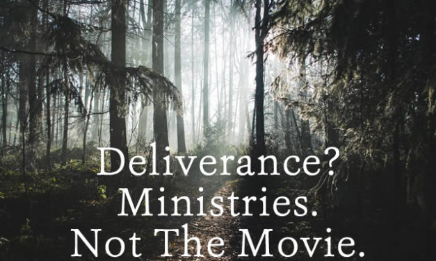 Deliverance? Ministries, Not The Movie.