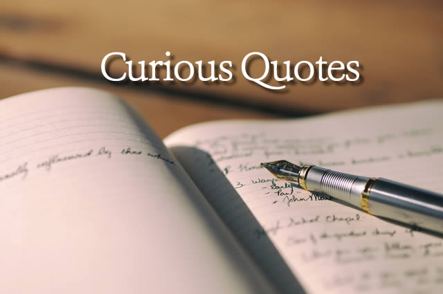 Curious Quotes