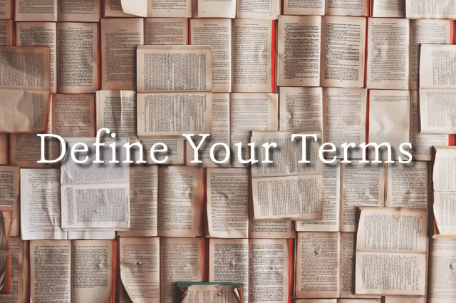 Define Your Terms