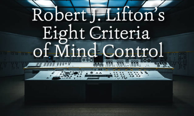 Robert J. Lifton’s Eight Criteria of Mind Control