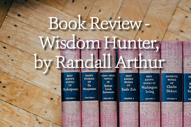 A Book Review – “Wisdom Hunter”
