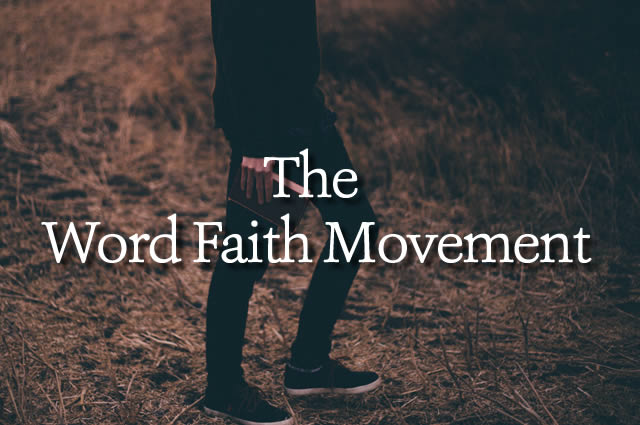 The Word Faith Movement
