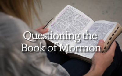 Questioning the Book of Mormon