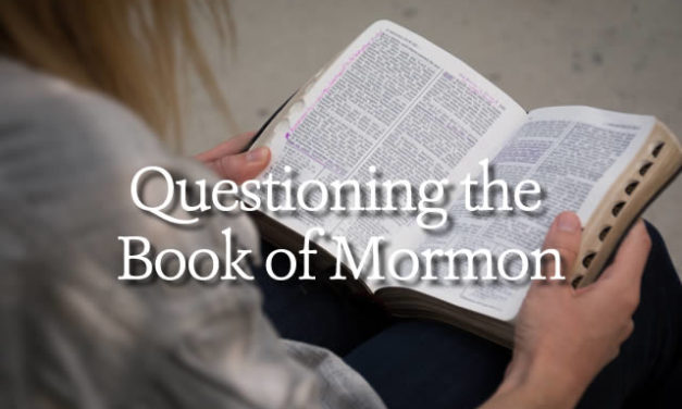 Questioning the Book of Mormon