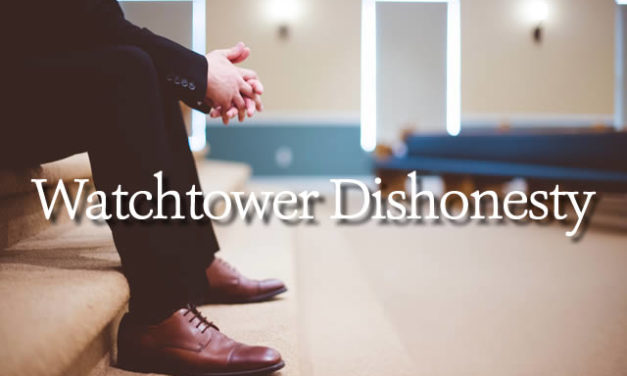 Watchtower Dishonesty