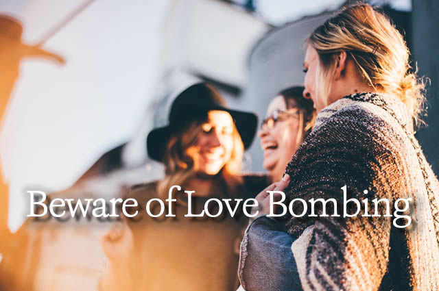 Beware of Love Bombing